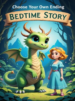 cover image of Choose Your Own Ending Bedtime Story